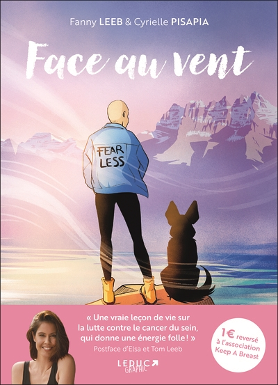 Face au vent - Le témoignage poignant en BD de la chanteuse Fanny Leeb sur son cancer du sein triple