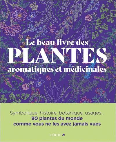 Le Beau Livre des plantes aromatiques et médicinales (Relié)