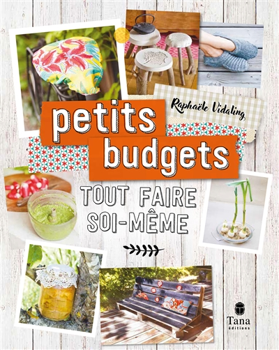 Tout faire soi-même : petits budgets (Broché)
