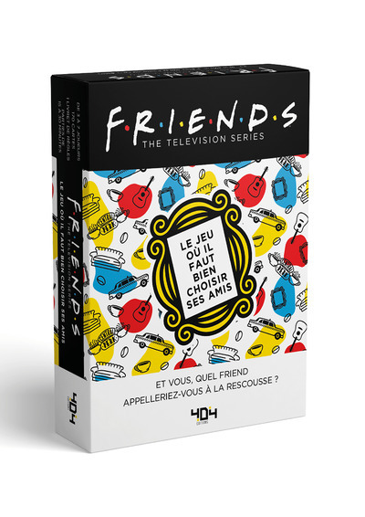 Friends Le jeu où il faut bien choisir ses amis (Broché)