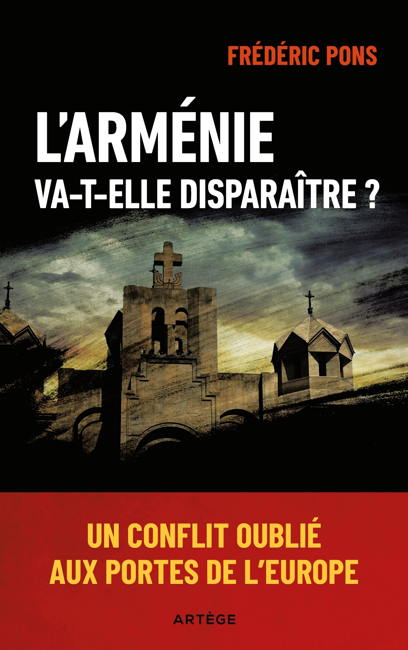 L'Arménie va-t-elle disparaître ? - Un conflit oublié aux portes de l'Europe (Broché)