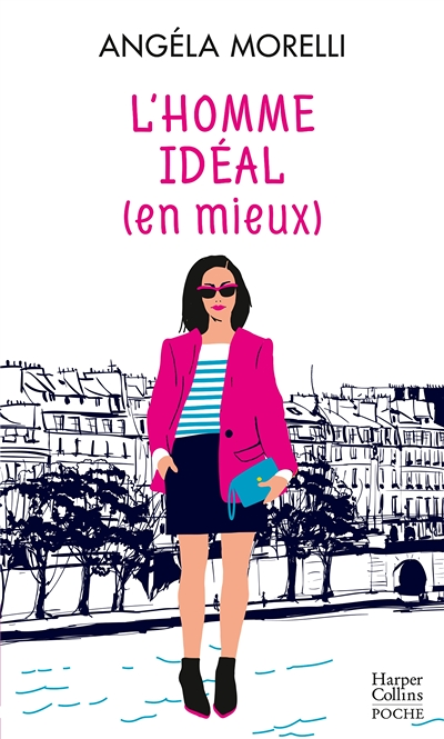 L'homme idéal (en mieux) - (Tome 1 de la saga féminine Les Parisiennes) (Poche)