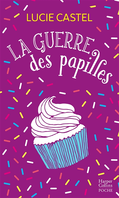 La guerre des papilles - Une comédie romantique estivale toute en gourmandise ! (Poche)