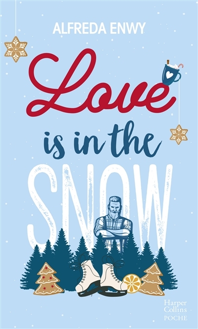 Love is in the snow - Une romance de Noël par l'autrice de Love Deal (Poche)