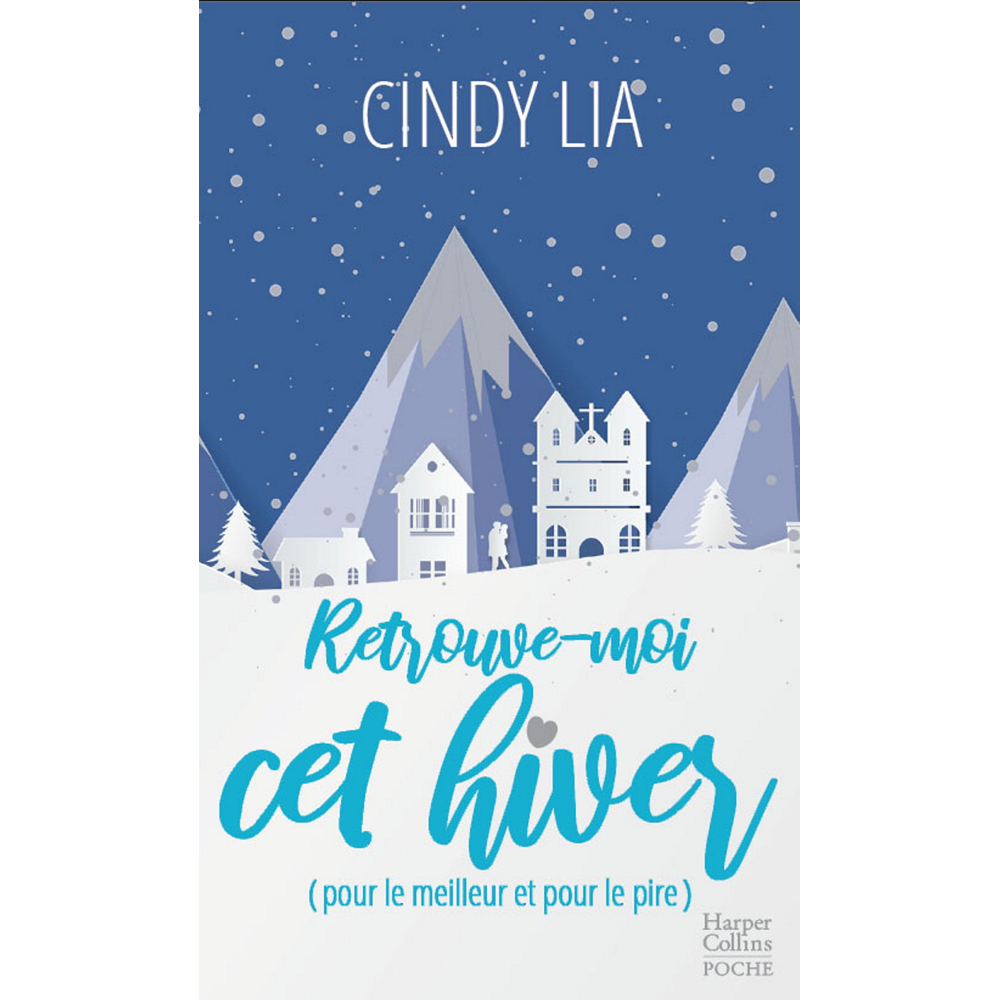 Retrouve-moi cet hiver (pour le meilleur et pour le pire) (Poche)