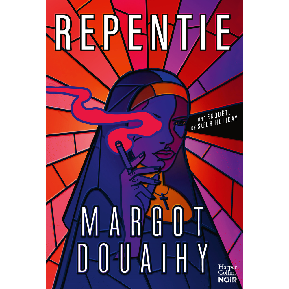 Repentie - Une nonne pas comme les autres dans un polar rock'n'roll unique. (Broché)