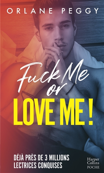 Fuck Me or Love Me ! - Par l'autrice de My Fucking Boss (Poche)