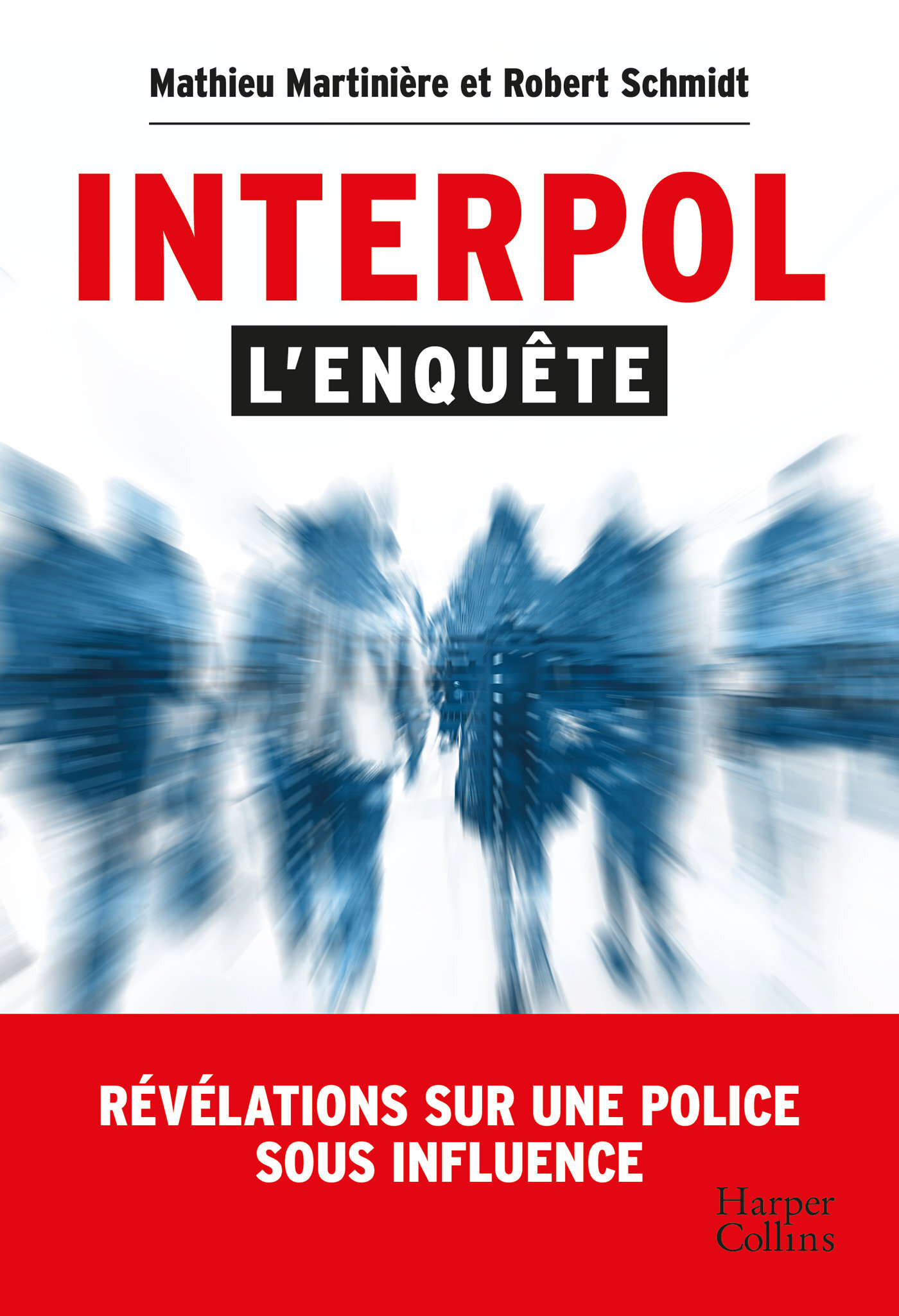 Interpol : l'enquête - Révélations sur une police sous influence (Broché)
