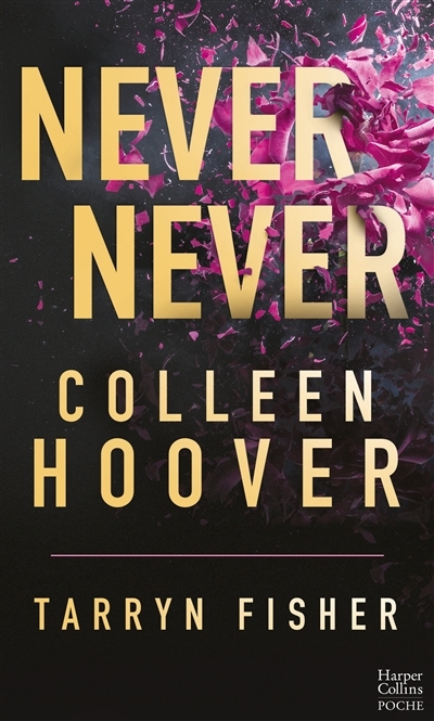 Never Never - Intégrale (Édition française) - Le best-seller par l'autrice phénomène sur TikTok ! (P