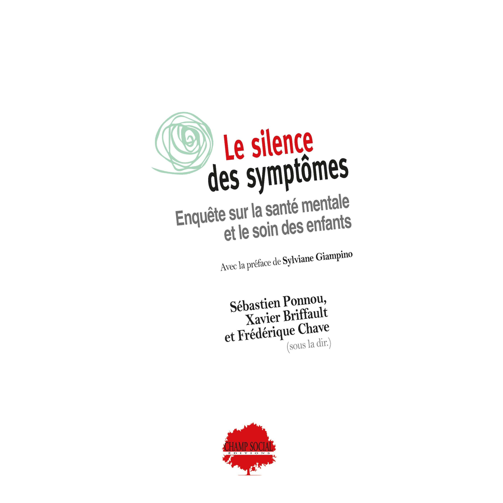 Le silence des symptômes - Enquête sur la santé mentale et le soin des enfants (Broché)