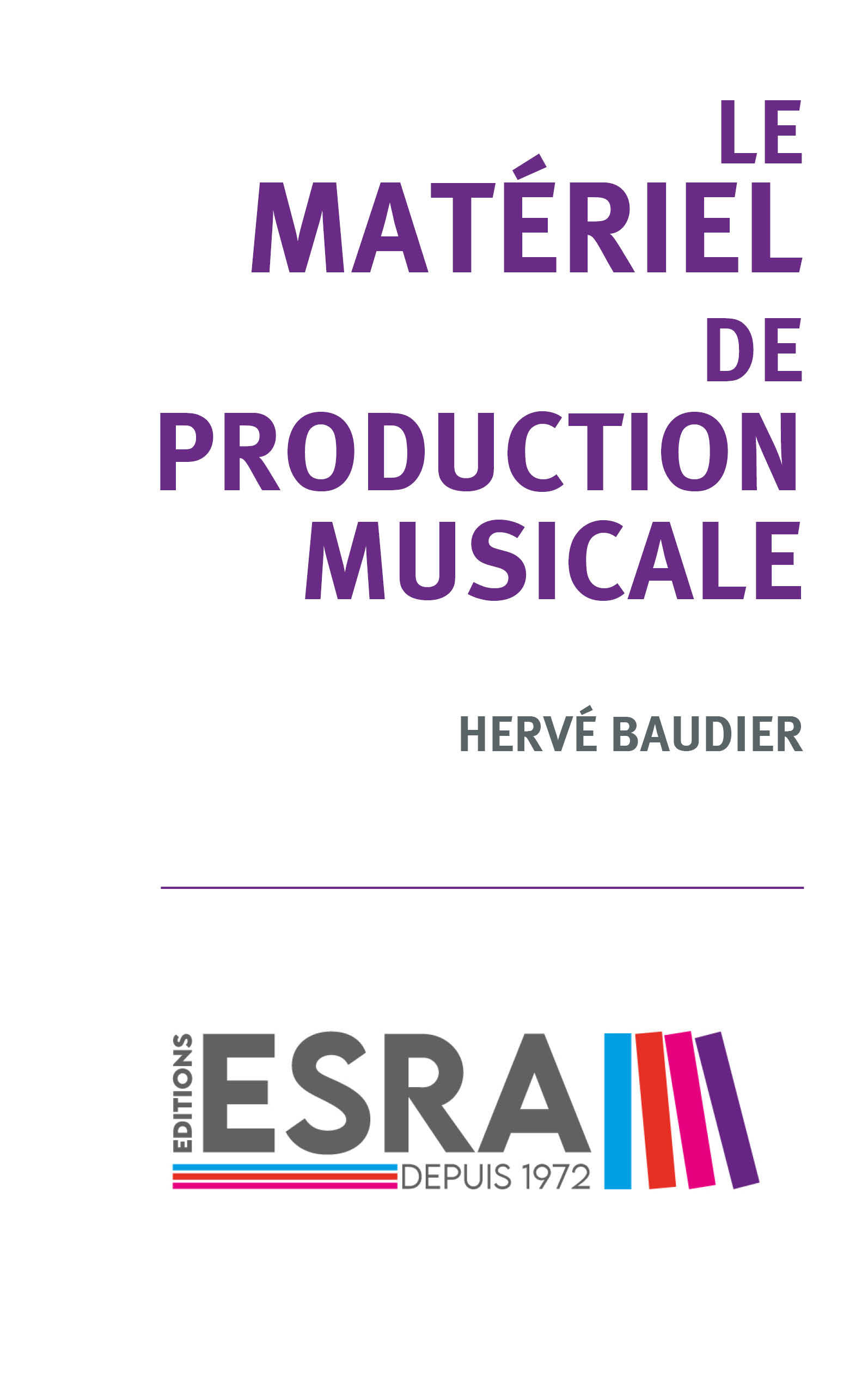 Le matériel de production musicale (Broché)