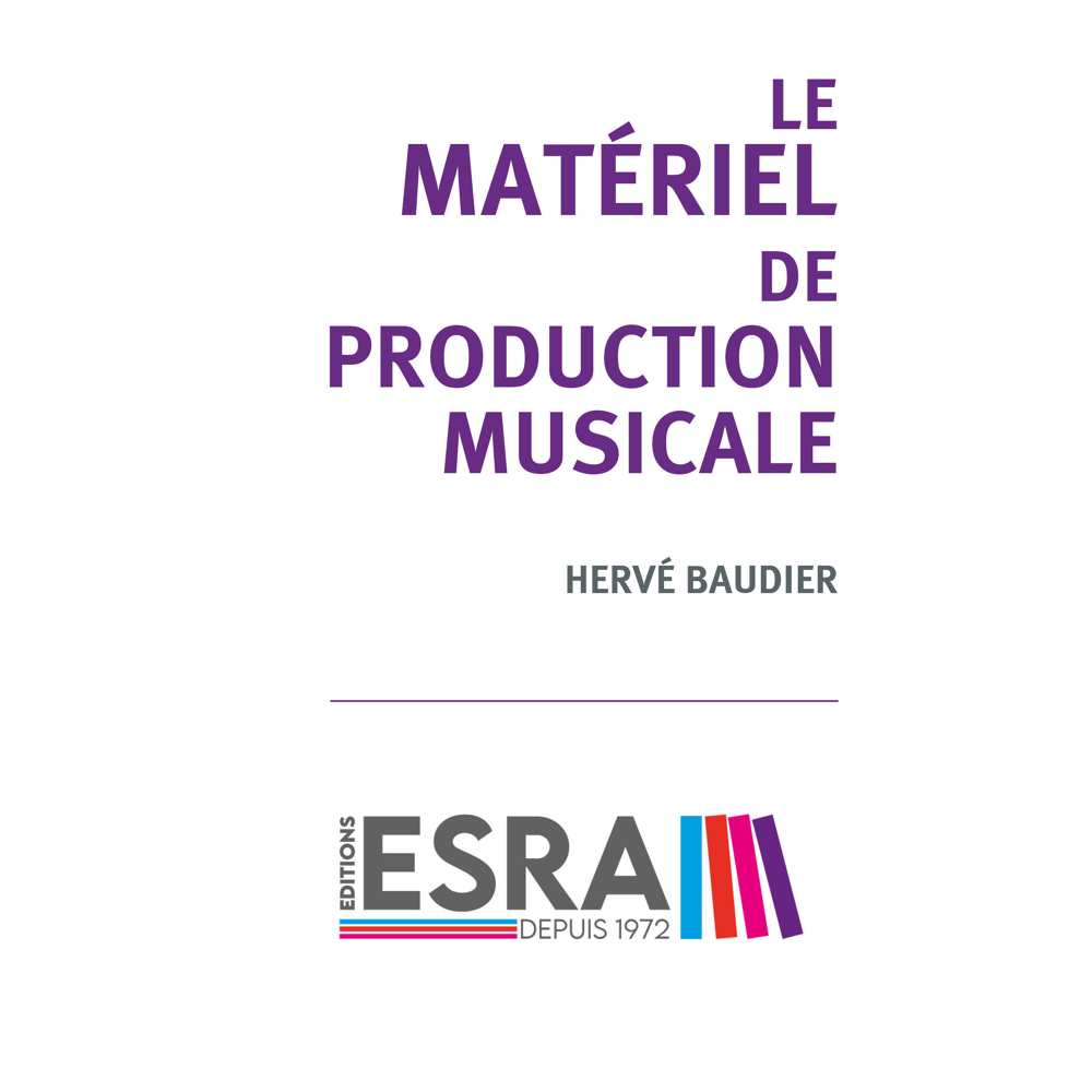 Le matériel de production musicale (Broché)