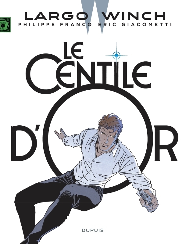 Largo Winch - Tome 24 - Le Centile d'or / Edition augmentée, Documentée (BD)