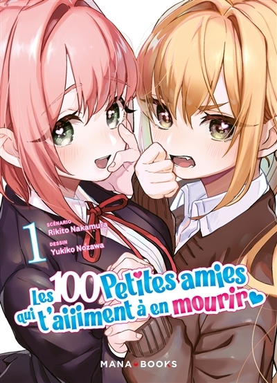 Les 100 petites amies qui t'aiiiment à en mourir Tome 1 (Manga)