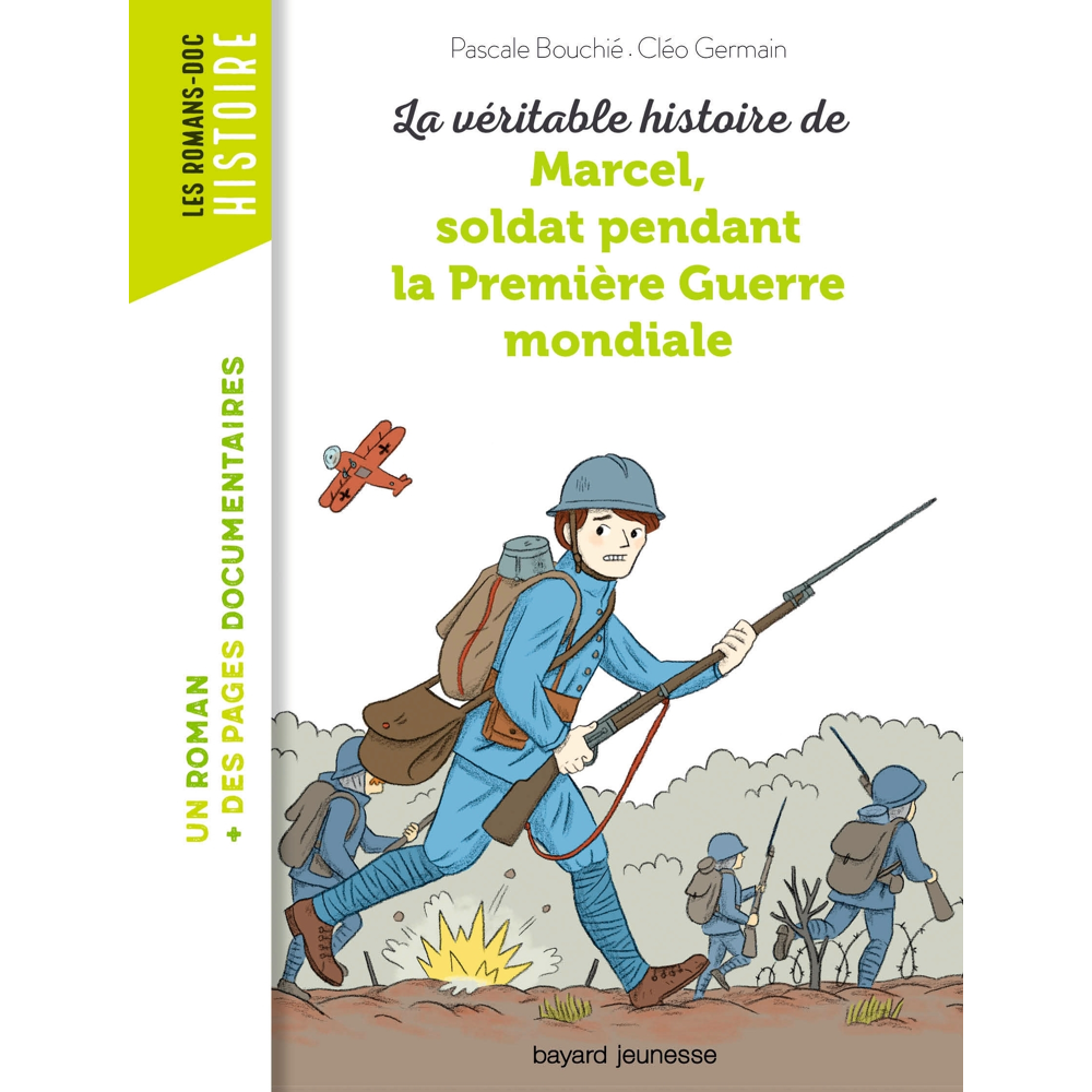 La véritable histoire de Marcel, soldat pendant la Première Guerre mondiale (Poche)