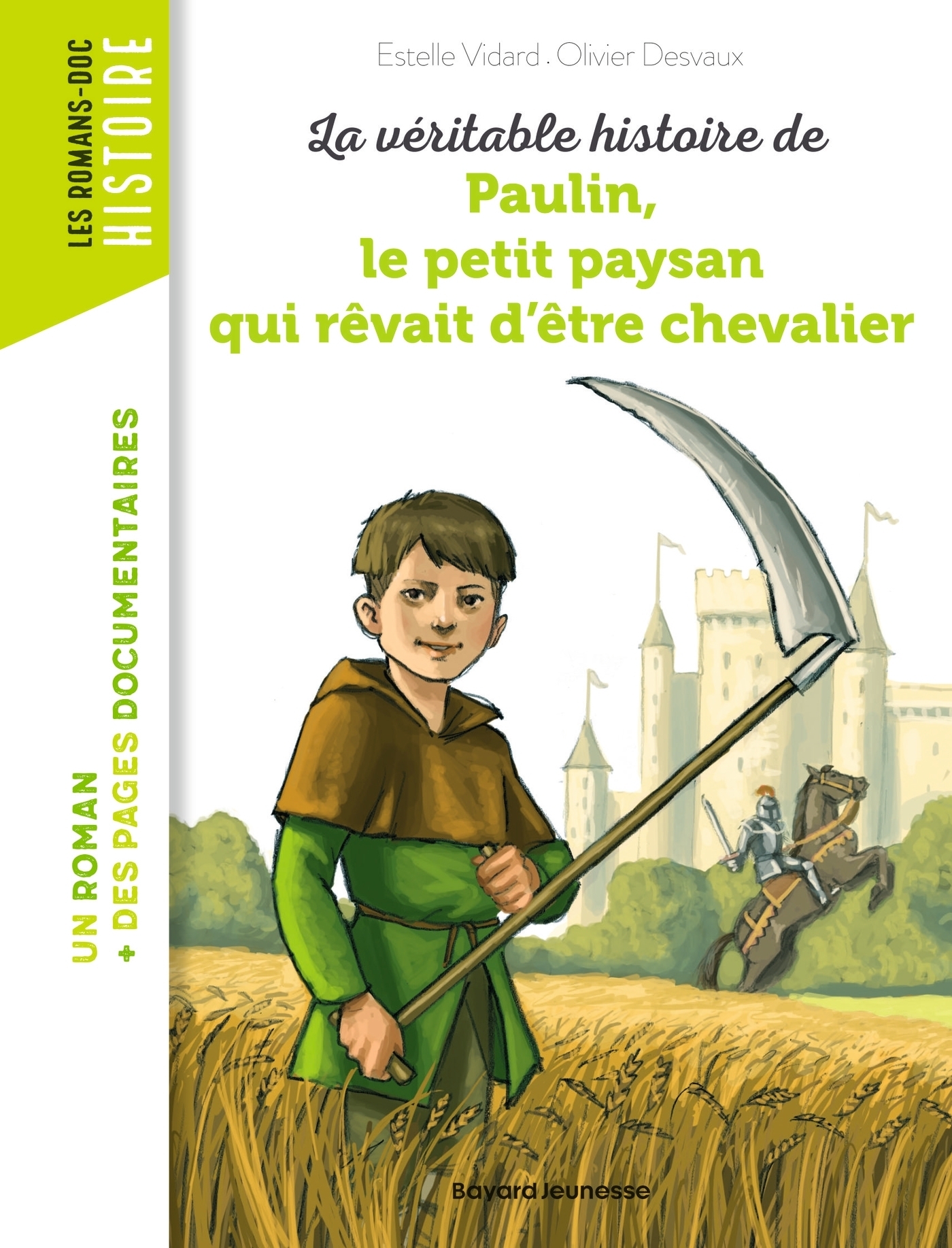 La véritable histoire de Paulin, le petit paysan qui rêvait d'être chevalier (Poche)