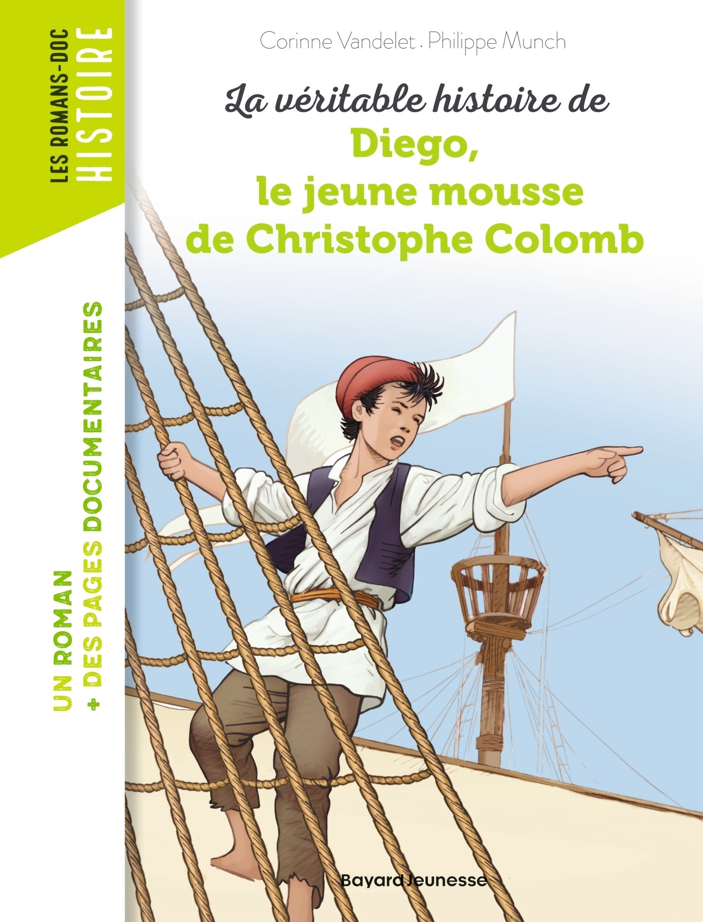 La véritable histoire de Diego, le jeune mousse de Christophe Colomb (Poche)