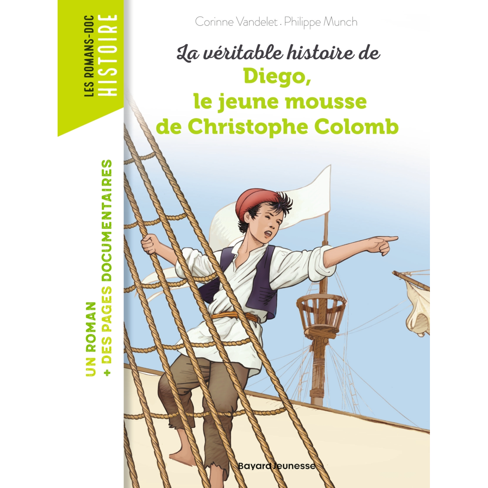 La véritable histoire de Diego, le jeune mousse de Christophe Colomb (Poche)