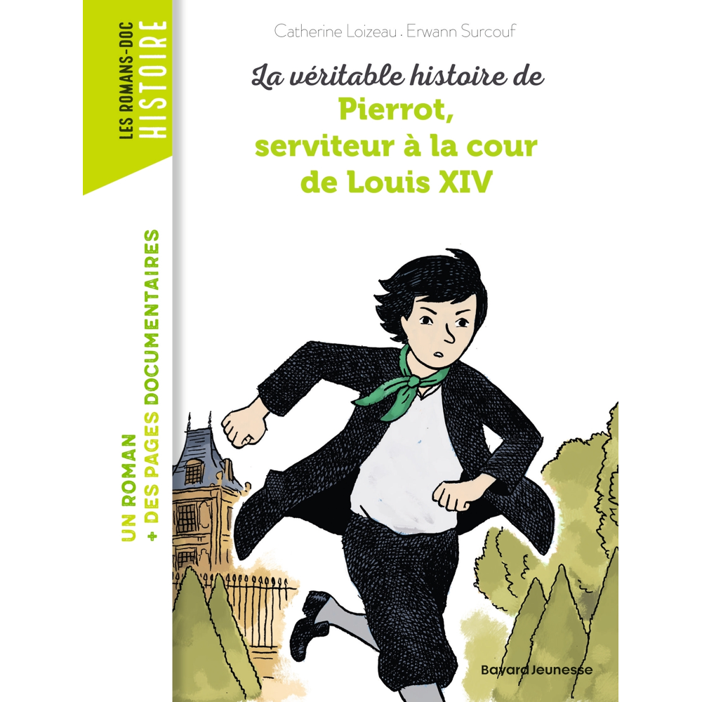 La véritable histoire de Pierrot, serviteur à la cour de Louis XIV (Poche)