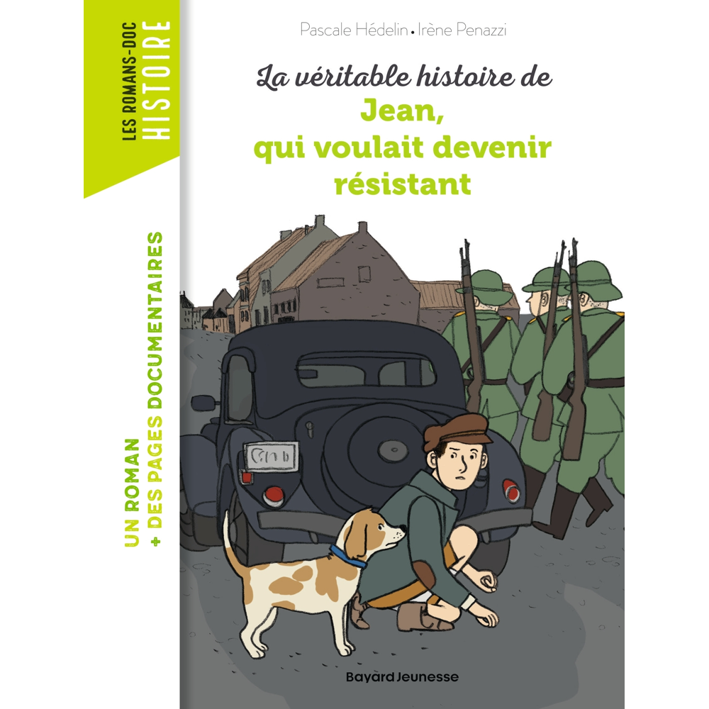 La véritable histoire de Jean qui voulait devenir résistant (Poche)