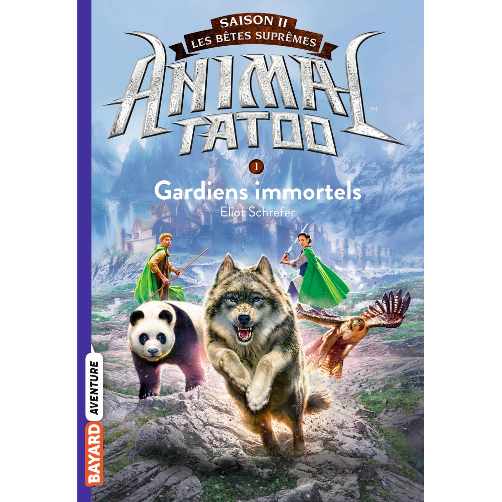 Animal Tatoo saison 2 - Les bêtes suprêmes, Tome 01 - Gardiens Immortels (Poche)
