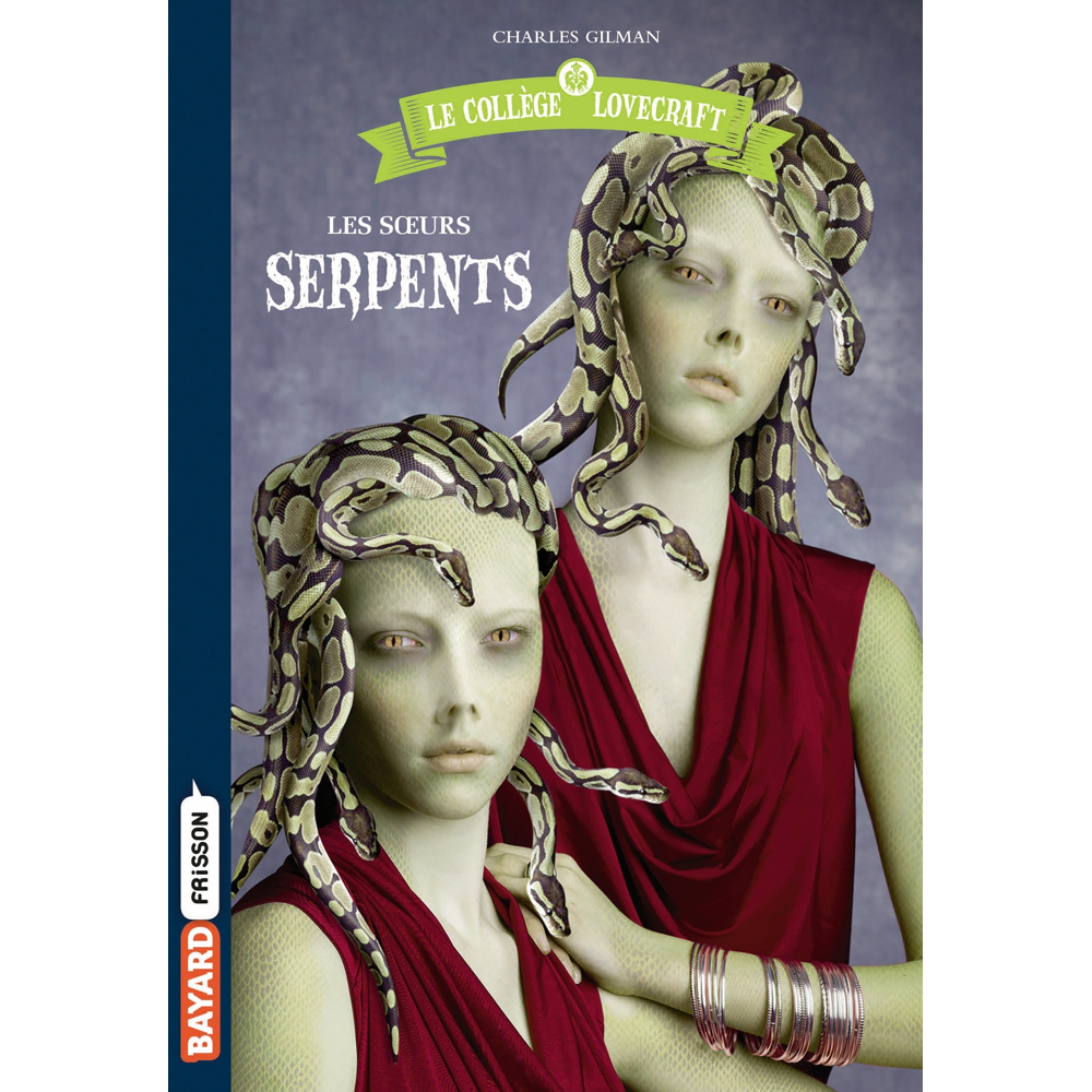 Le collège Lovecraft, Tome 2 - Les Soeurs Serpents (Poche)
