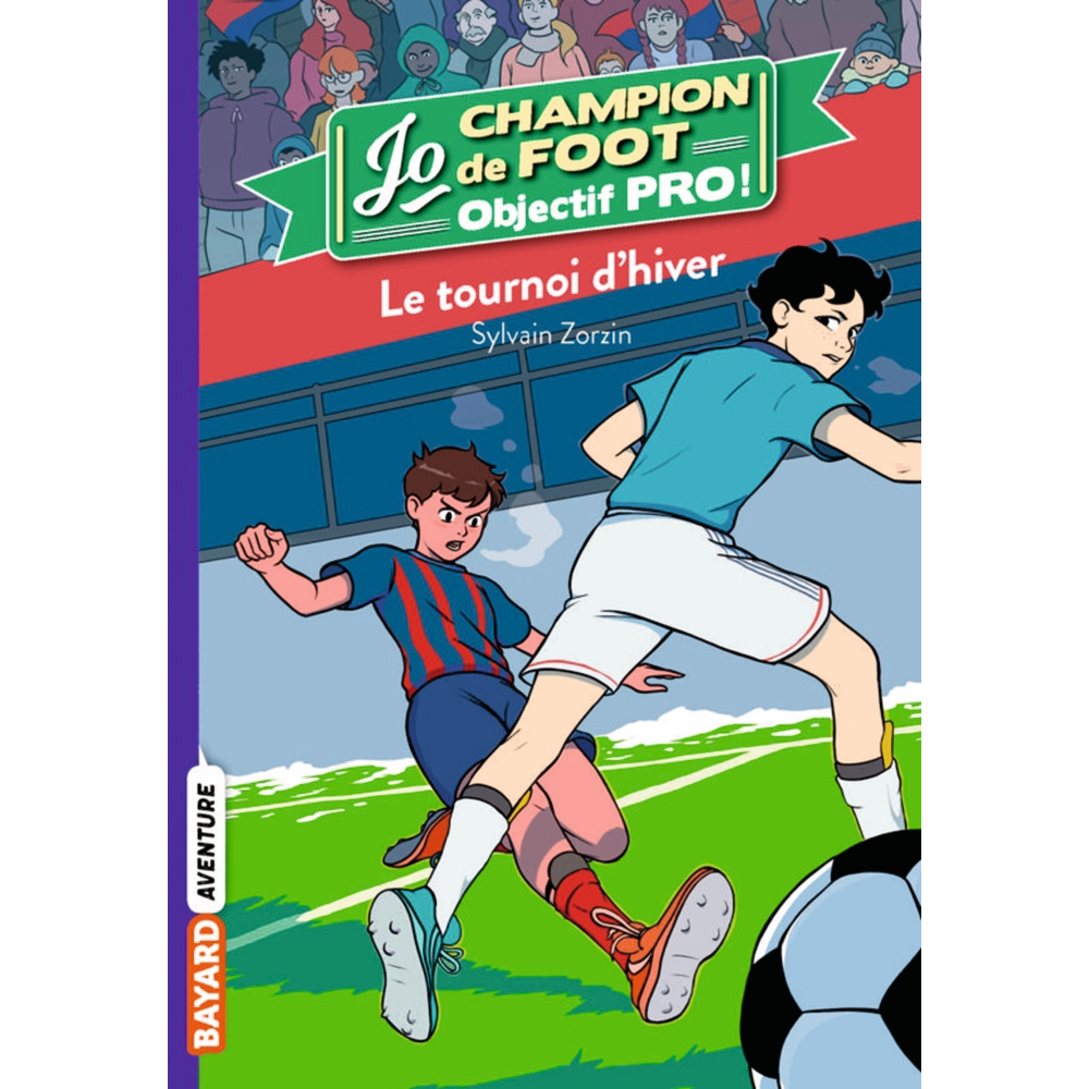 Jo champion de foot, objectif pro !, Tome 3 - Le tournoi d'hiver (Poche)