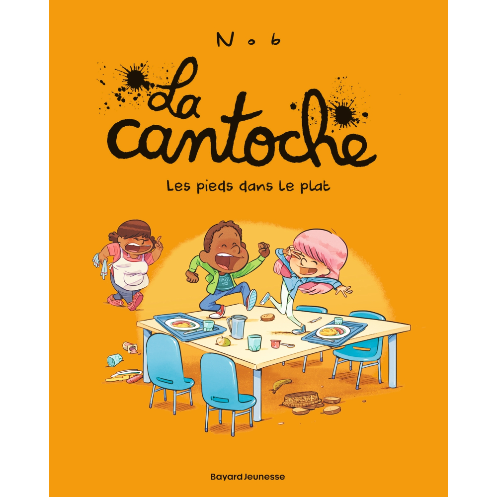 La cantoche, Tome 06 - Les pieds dans le plat (BD)