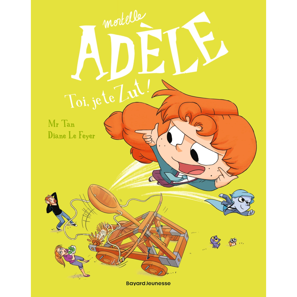 BD Mortelle Adèle, Tome 18 - Toi, je te zut ! (BD)