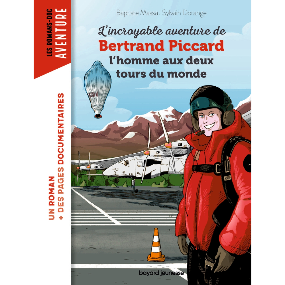 L'incroyable aventure de Bertrand Piccard (Broché)