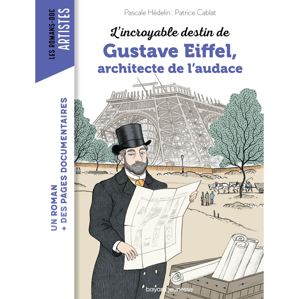 L'incroyable destin de Gustave Eiffel, ingénieur passionné (Poche)
