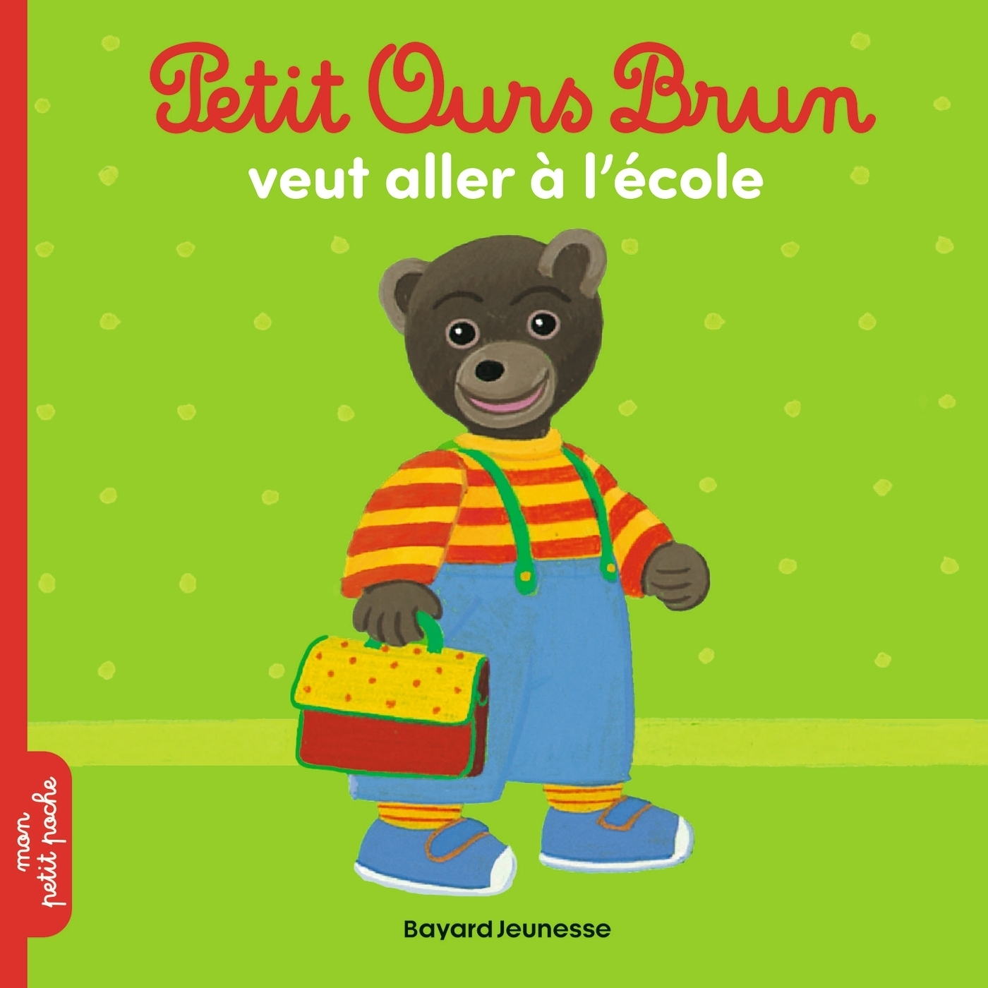 Petit Ours Brun veut aller à l'école (Poche)