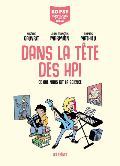 Dans la tête des HPI - Ce que nous dit la science (BD)