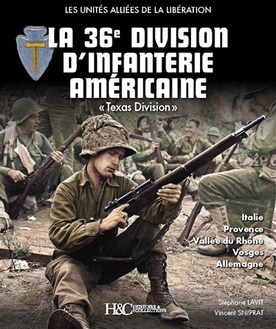 LA 36E DIVISION D'INFANTERIE AMERICAINE. (Broché)