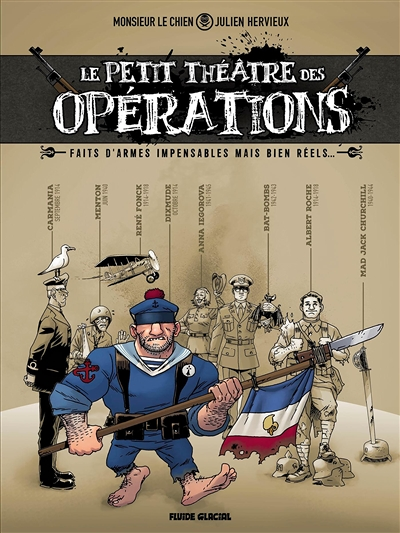 Le Petit Théâtre des opérations - tome 01 - Faits d'armes impensables mais bien réels... (BD)