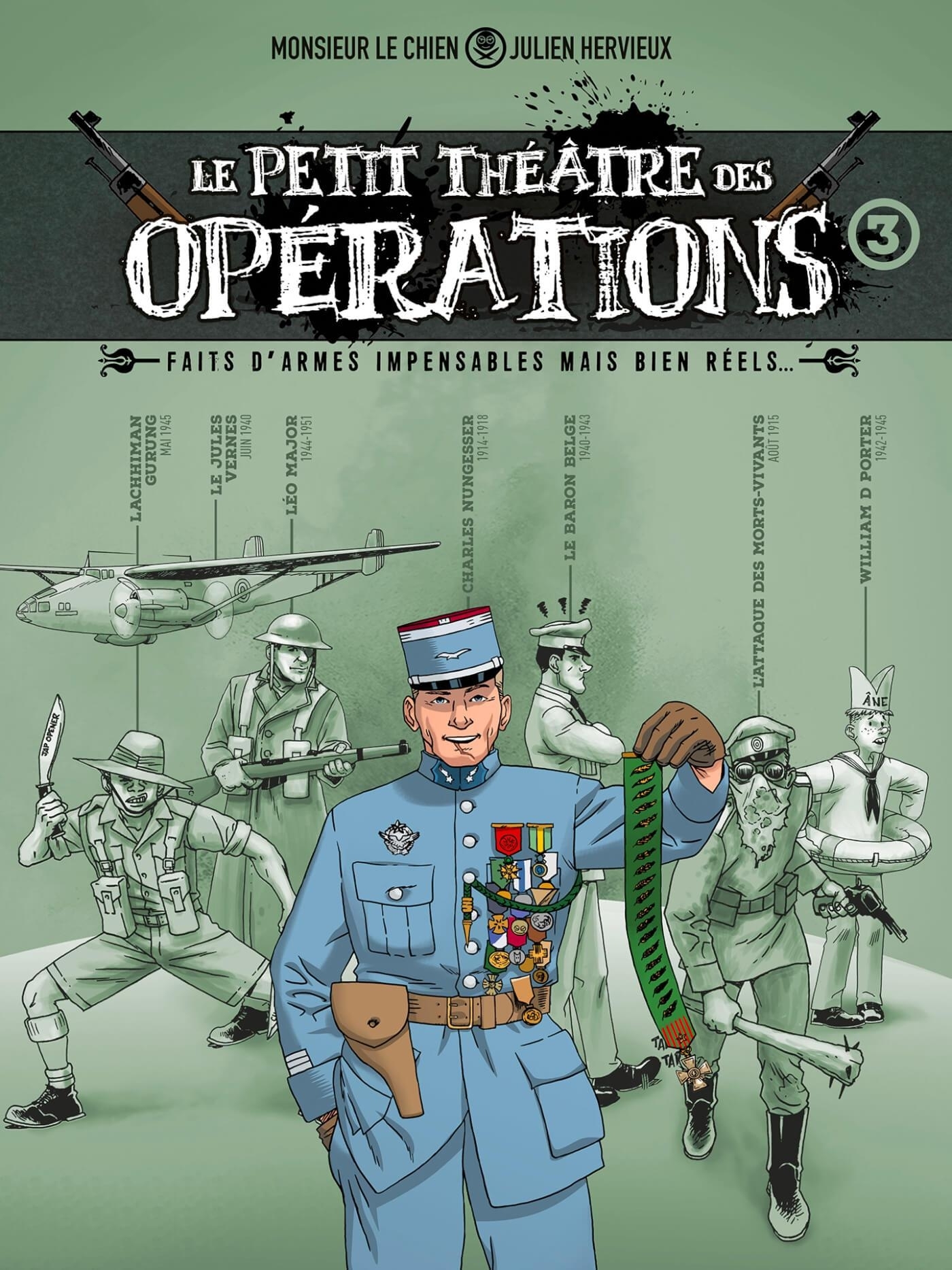 Le Petit Théâtre des opérations - tome 03 - Faits d'armes incroyables mais bien réels... (BD)