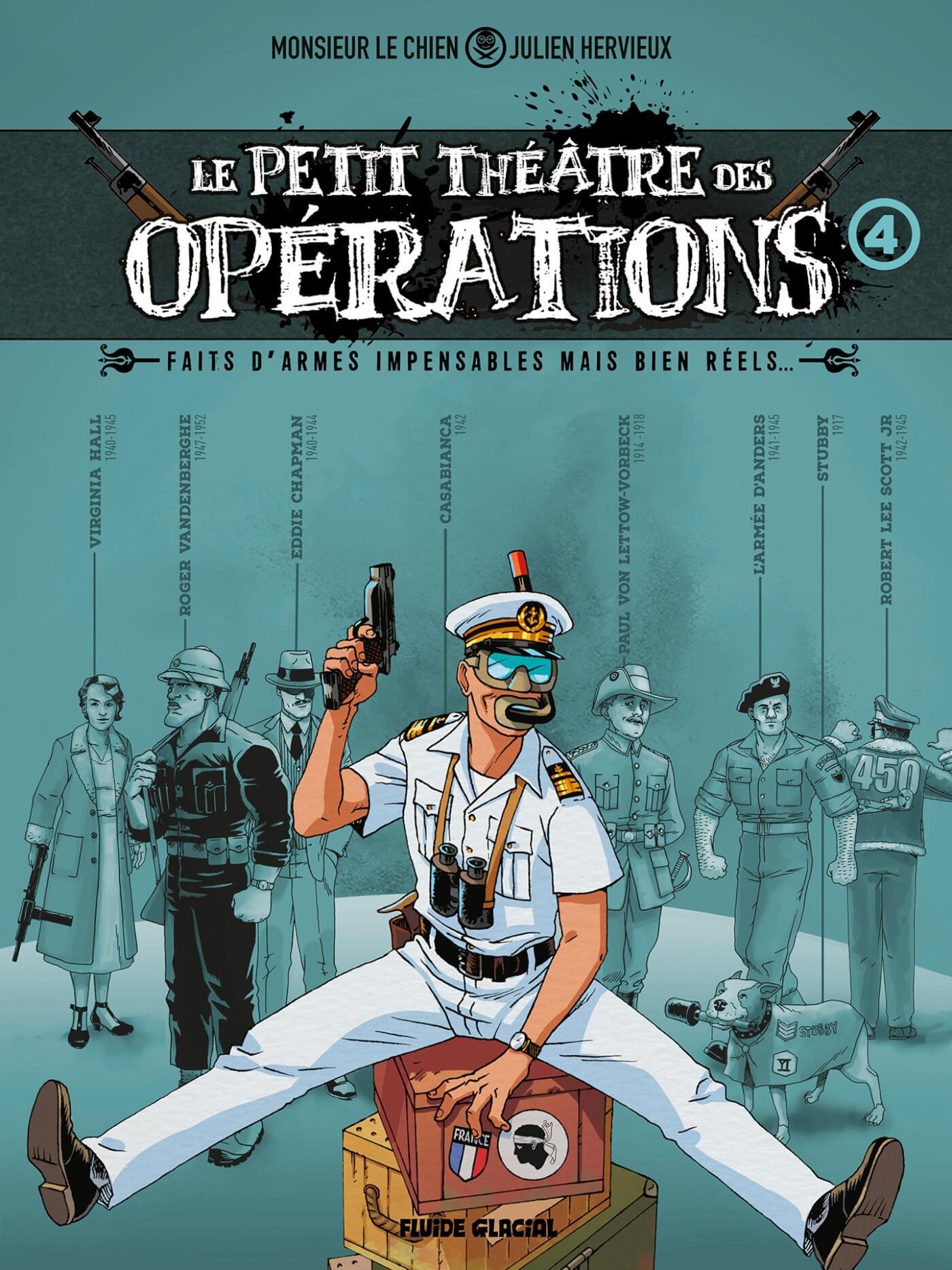 Le Petit Théâtre des opérations - tome 04 - Faits d'armes incroyables mais bien réels... (BD)