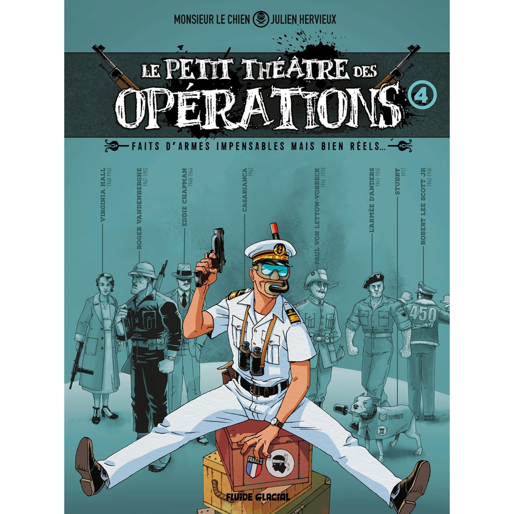 Le Petit Théâtre des opérations - tome 04 - Faits d'armes incroyables mais bien réels... (BD)