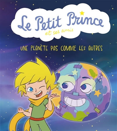 Le Petit Prince et ses amis : Une planète pas comme les autres (BD)