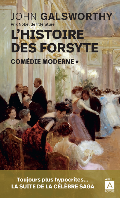 L histoire des Forsyte. Comédie moderne - 1 (Poche)