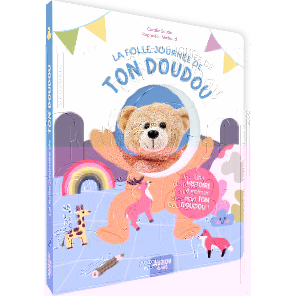 LA FOLLE JOURNÉE DE TON DOUDOU (Cartonné)