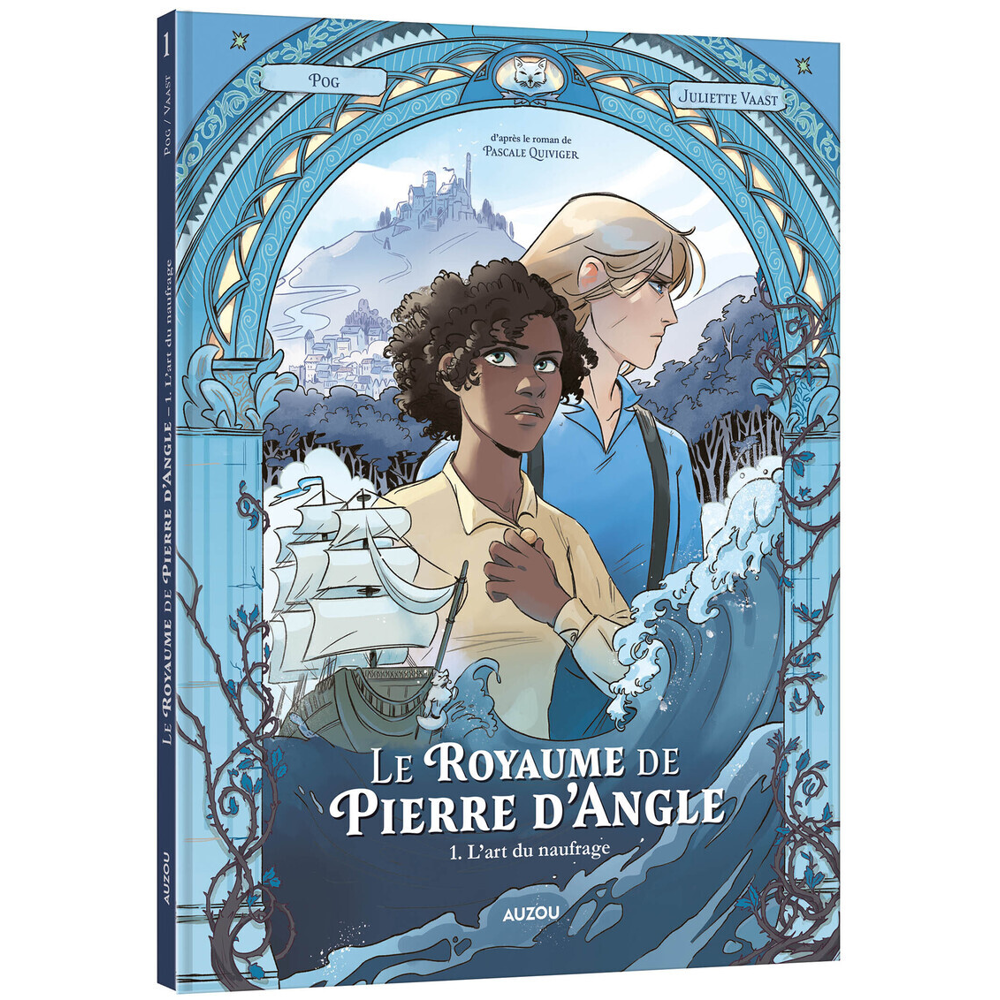 LE ROYAUME DE PIERRE D'ANGLE - TOME 1 - L'ART DU NAUFRAGE (BD)