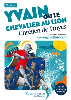 Yvain ou le Chevalier au lion, Chrétien de Troyes (Broché)