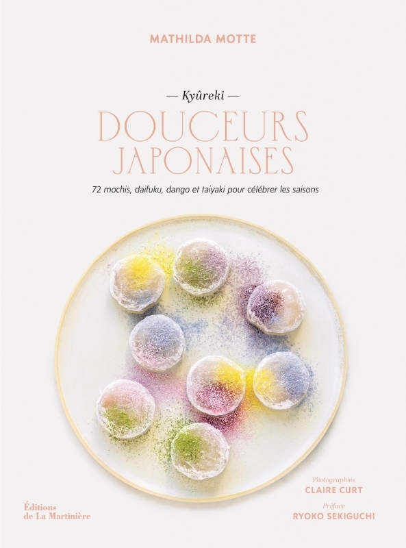 Douceurs japonaises. 72 mochis, daifuku, dango et taiyaki pour célébrer les saisons (Kyûreki) (Broch