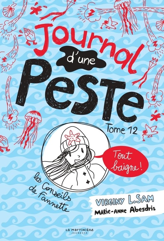 Le journal d'une peste - Journal d'une Peste, tome 12 - Tout baigne ! (Broché)