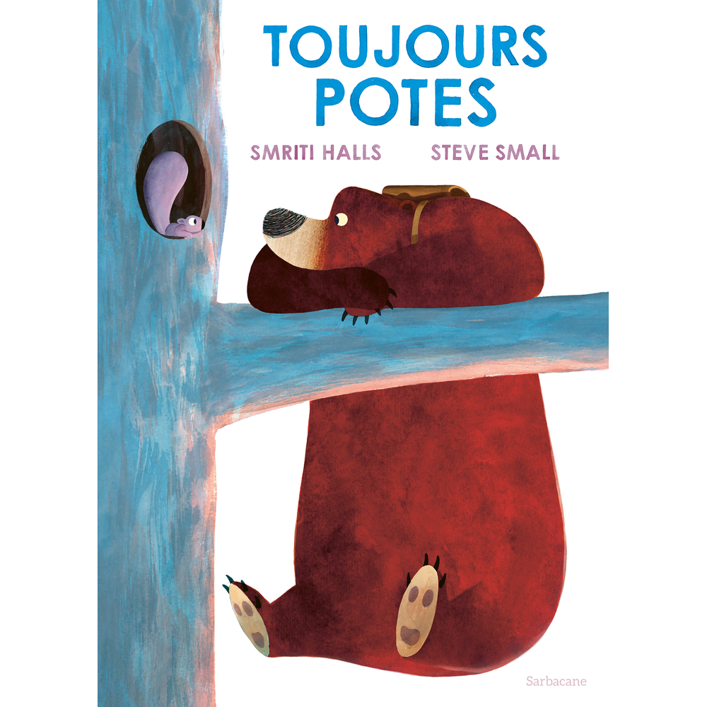 Toujours potes (Cartonné)