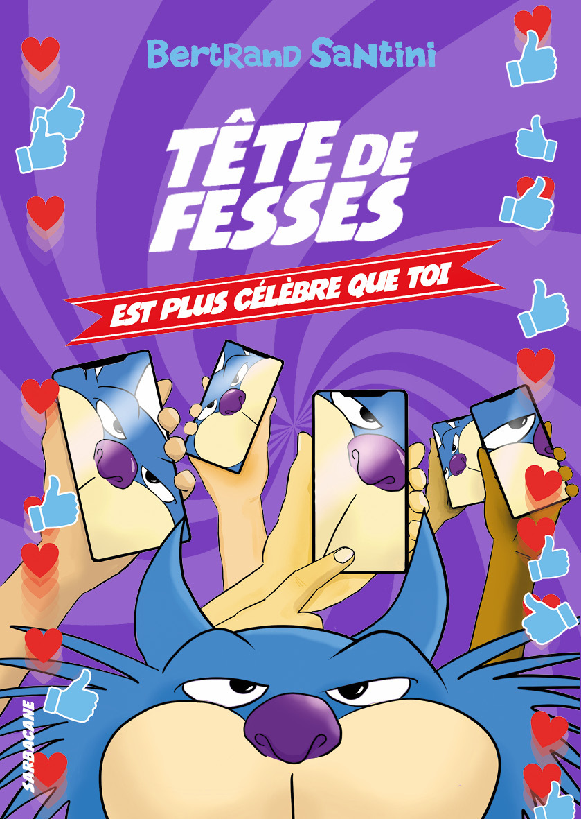 Les Aventures de Tête de Fesses - Les Aventures de Tête de Fesses - 5 - Tête de Fesses est plus célè