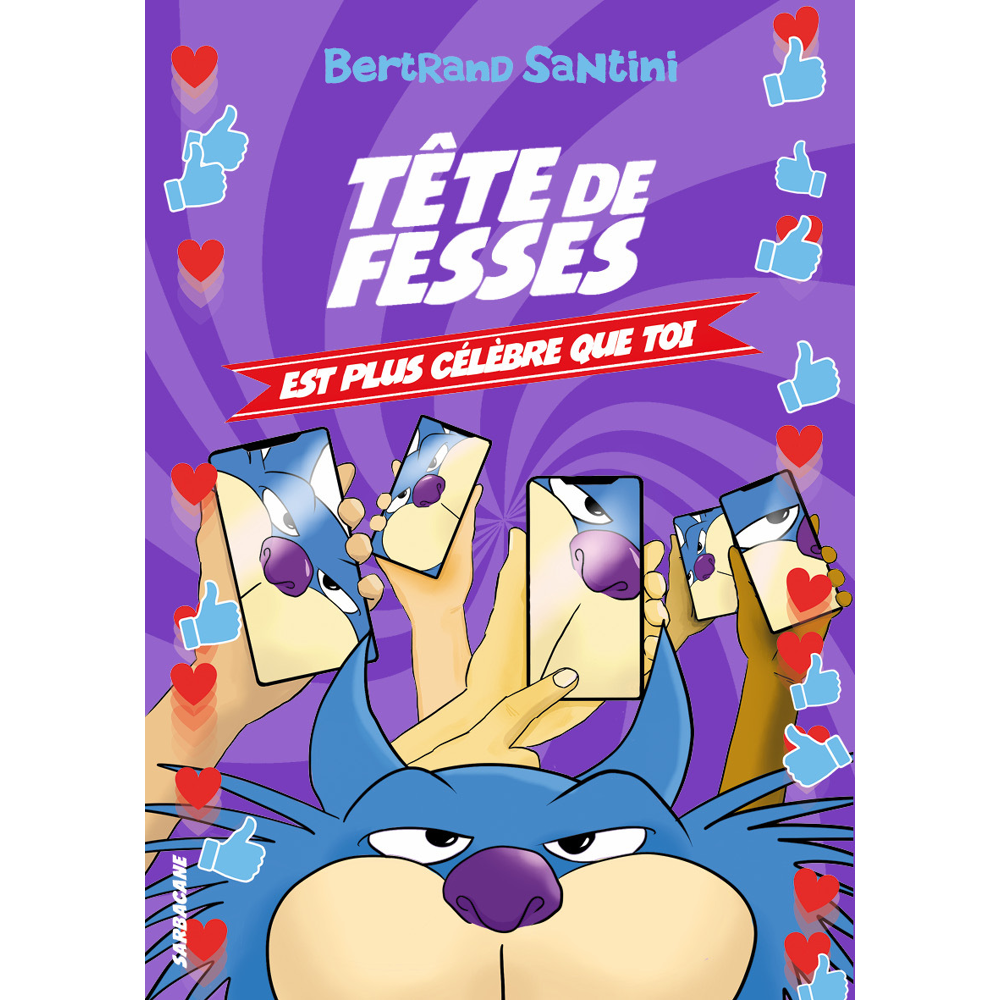 Les Aventures de Tête de Fesses - Les Aventures de Tête de Fesses - 5 - Tête de Fesses est plus célè