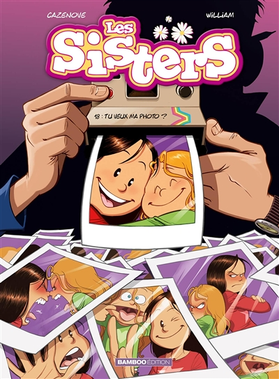 Les Sisters - tome 18 - Tu veux ma photo ? (BD)