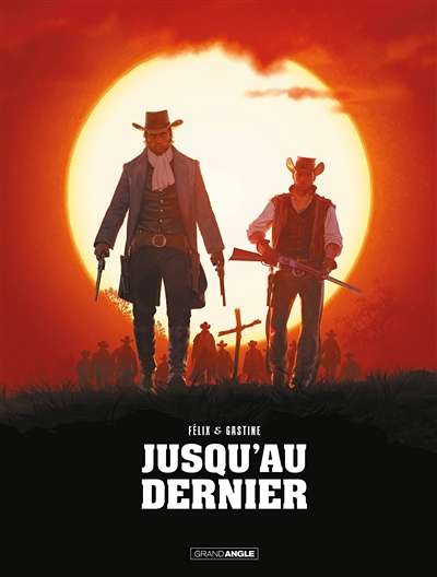 Jusqu'au dernier - édition augmentée - édition limitée (BD)